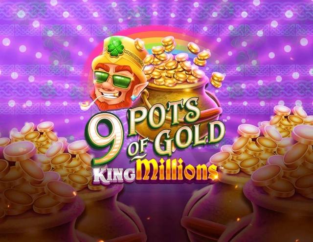 9 Pots of Gold King Millions_image_Gameburger Studios