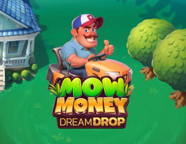 Mow Money Dream Drop_image_Relax Gaming