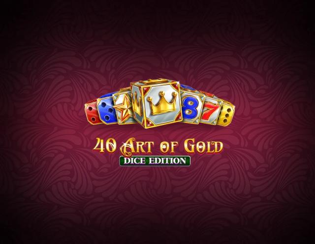 40 Art of Gold Dice Edition_image_Amusnet