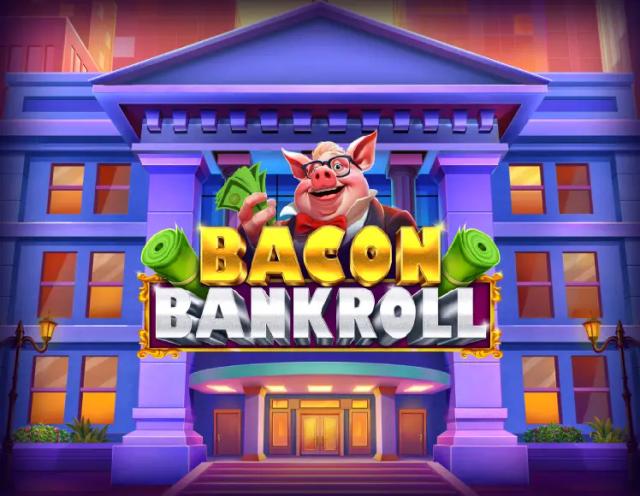 Bacon Bankroll_image_Relax Gaming