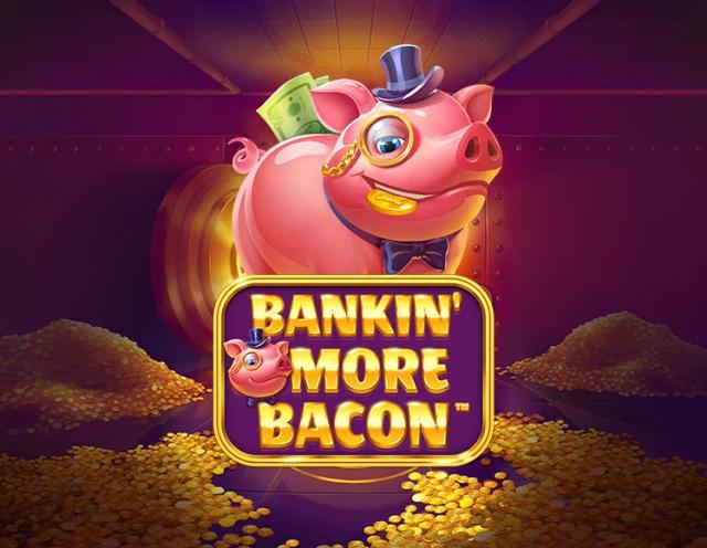 Bankin’ More Bacon_image_Blueprint