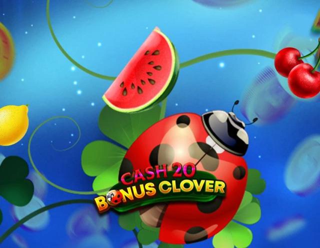 Cash 20 Bonus Clover_image_7777 Gaming