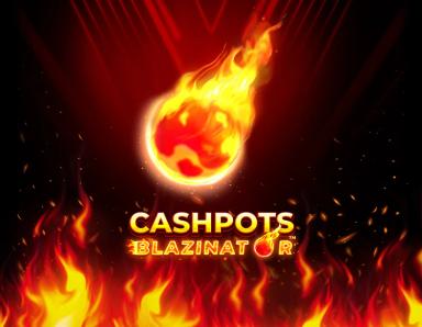 Cashpots Blazinator_image_Blueprint