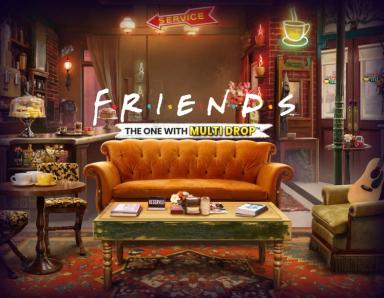 Friends - The One With Multidrop_image_Atlantic Digital