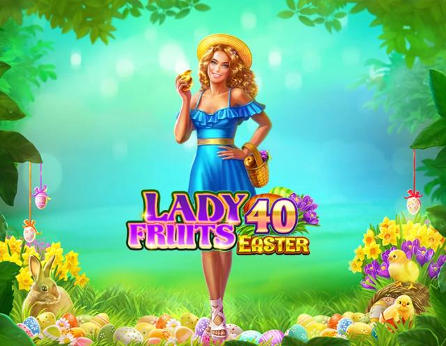 Lady Fruits 40 Easter_image_Amatic