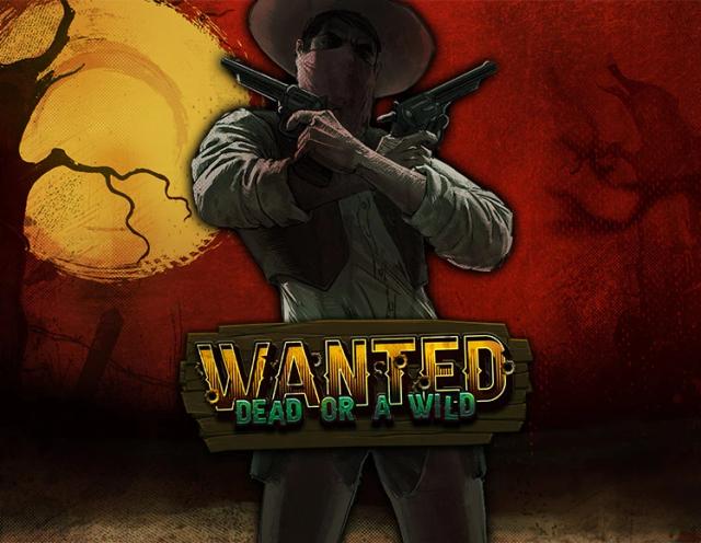 Wanted Dead Or A Wild_image_Hacksaw Gaming